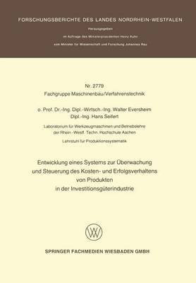 Entwicklung eines Systems zur UEberwachung und Steuerung des Kosten- und Erfolgsverhaltens von Produkten in der InvestitionsgUEterindustrie(German, Paperback, Eversheim Walter)