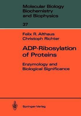 ADP-Ribosylation of Proteins(English, Paperback, Althaus Felix R.)
