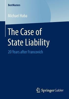 The Case of State Liability(English, Paperback, Haba Michael)