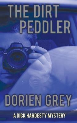 The Dirt Peddler(English, Hardcover, Grey Dorien)