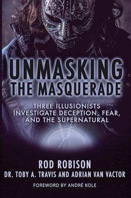 Unmasking the Masquerade(English, Paperback, Robison Rod)