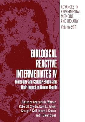 Biological Reactive Intermediates IV(English, Paperback, unknown)