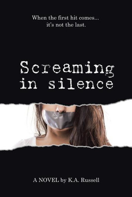 Screaming in Silence(English, Paperback, Russell K A)