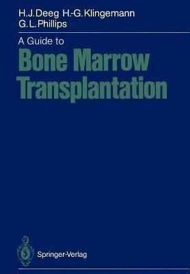 A Guide to Bone Marrow Transplantation(English, Paperback, Deeg Hans-Joachim)
