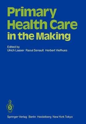 Primary Health Care in the Making(English, Paperback, unknown)