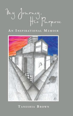 My Journey, His Purpose(English, Hardcover, Brown Taneshia)