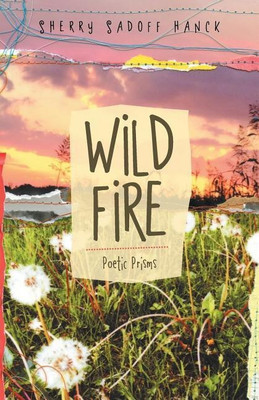 Wild Fire(English, Paperback, Hanck Sherry Sadoff)