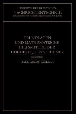 Grundlagen und Mathematische Hilfsmittel der Hochfrequenztechnik(German, Paperback, Moeller Hans Georg)