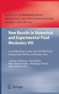 New Results in Numerical and Experimental Fluid Mechanics VIII(English, Hardcover, unknown)
