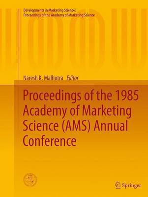 Proceedings of the 1985 Academy of Marketing Science (AMS) Annual Conference(English, Paperback, unknown)