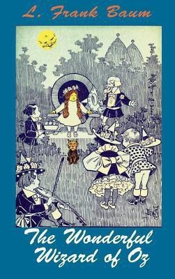 The Wonderful Wizard of Oz(English, Hardcover, Baum L Frank)