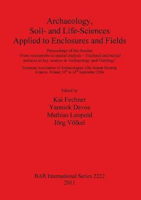Archaeology Soil- and Life-Sciences Applied to Enclosures and Fields(English, Paperback, unknown)