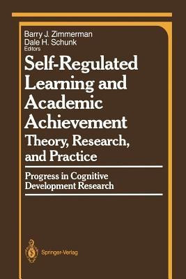 Self-Regulated Learning and Academic Achievement(English, Paperback, unknown)