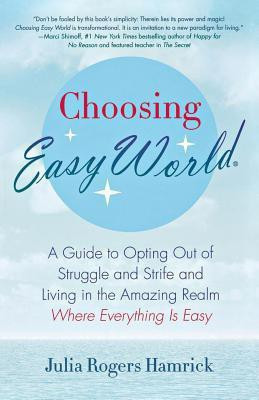 Choosing Easy World(English, Paperback, Rogers Hamrick Julia)