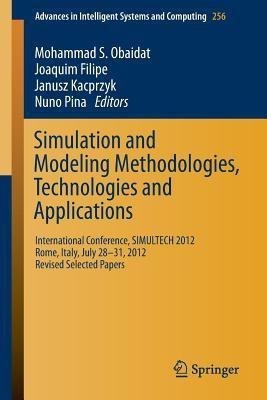 Simulation and Modeling Methodologies, Technologies and Applications(English, Paperback, unknown)