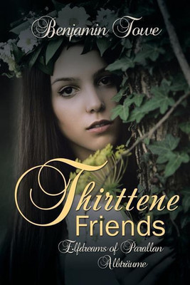 Thirttene Friends(English, Paperback, Towe Benjamin)