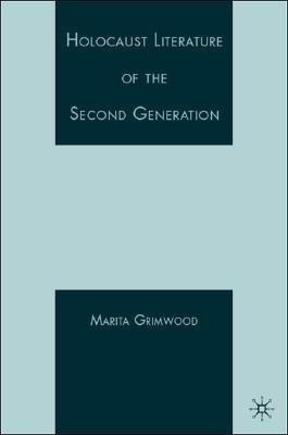 Holocaust Literature of the Second Generation(English, Hardcover, Vaul-Grimwood M.)