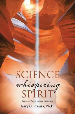 Science Whispering Spirit(English, Paperback, Preuss Gary G PH D)