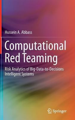 Computational Red Teaming(English, Hardcover, Abbass Hussein A.)