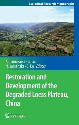 Restoration and Development of the Degraded Loess Plateau, China(English, Hardcover, unknown)