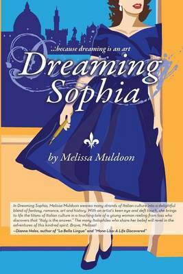 Dreaming Sophia(English, Paperback, Melissa Muldoon)