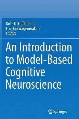 An Introduction to Model-Based Cognitive Neuroscience(English, Paperback, unknown)