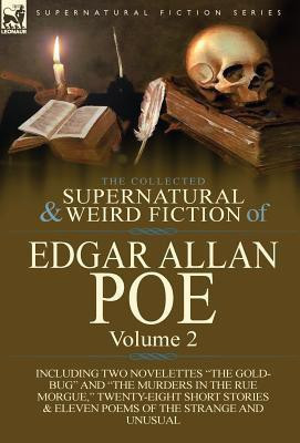 The Collected Supernatural and Weird Fiction of Edgar Allan Poe-Volume 2(English, Hardcover, Poe Edgar Allan)