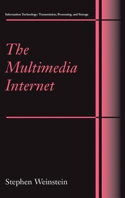 The Multimedia Internet(English, Hardcover, Weinstein Stephen)