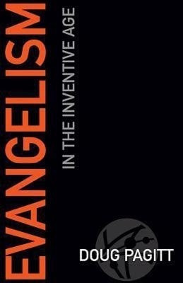 Evangelism in the Inventive Age(English, Paperback, Pagitt Doug)