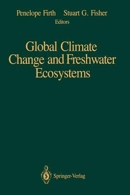 Global Climate Change and Freshwater Ecosystems(English, Paperback, unknown)