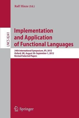 Implementation and Application of Functional Languages(English, Paperback, unknown)