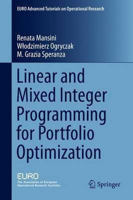 Linear and Mixed Integer Programming for Portfolio Optimization(English, Hardcover, Mansini Renata)