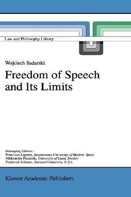 Freedom of Speech and Its Limits(English, Paperback, Sadurski Wojciech)
