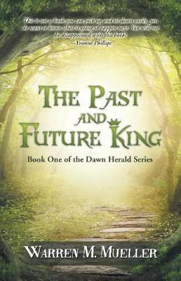 The Past and Future King(English, Paperback, Mueller Warren M)