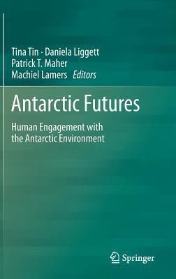 Antarctic Futures(English, Hardcover, unknown)