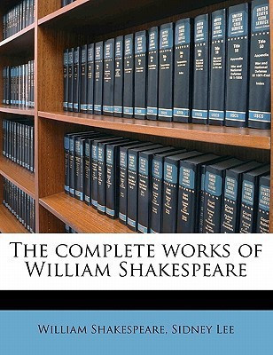 The Complete Works of William Shakespeare(English, Paperback, Lee Sidney Sir)
