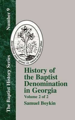 History Of The Baptist Denomination In Georgia - Vol. 2(English, Hardcover, Boykin Samuel)