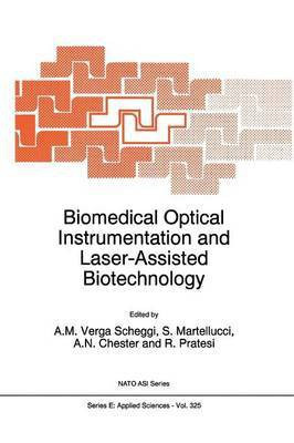 Biomedical Optical Instrumentation and Laser-Assisted Biotechnology(English, Paperback, unknown)