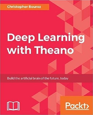 Deep Learning with Theano(English, Electronic book text, Bourez Christopher)
