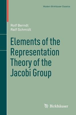 Elements of the Representation Theory of the Jacobi Group(English, Paperback, Berndt Rolf)
