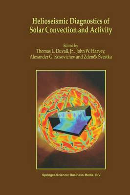 Helioseismic Diagnostics of Solar Convection and Activity(English, Paperback, unknown)