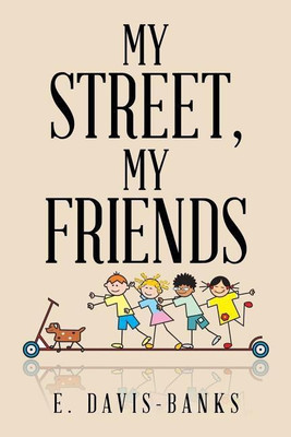 My Street, My Friends(English, Paperback, Davis-Banks E)