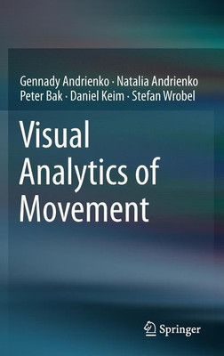 Visual Analytics of Movement(English, Hardcover, Andrienko Gennady)
