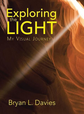 Exploring the Light(English, Hardcover, Davies Bryan L)