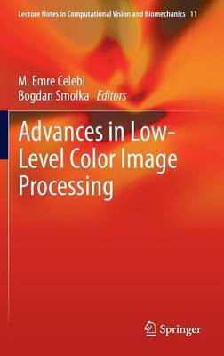 Advances in Low-Level Color Image Processing(English, Hardcover, unknown)