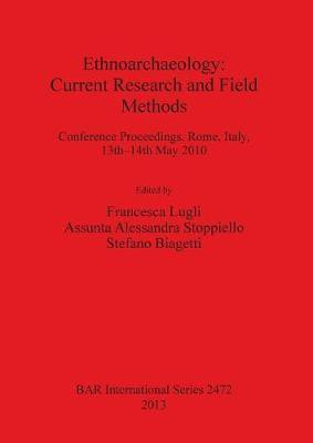 Ethnoarchaeology: Current Research and Field Methods(English, Paperback, unknown)
