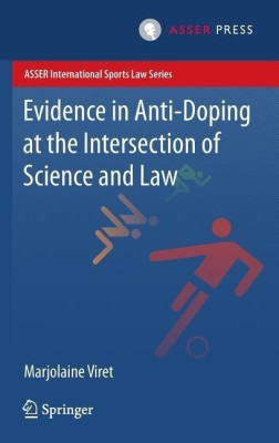 Evidence in Anti-Doping at the Intersection of Science & Law(English, Hardcover, Viret Marjolaine)