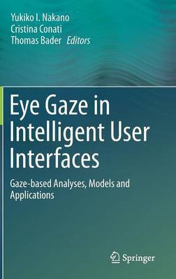Eye Gaze in Intelligent User Interfaces(English, Hardcover, unknown)