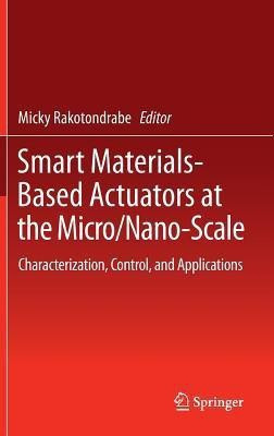 Smart Materials-Based Actuators at the Micro/Nano-Scale(English, Hardcover, unknown)