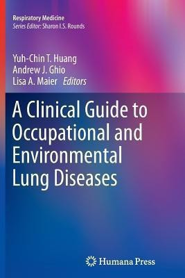 A Clinical Guide to Occupational and Environmental Lung Diseases(English, Paperback, unknown)